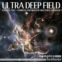[COMPLEX107] Ultra Deep Field Episode 2 mixed by Matthias Springer by MFSound / DPR Audio