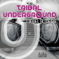 Miguel Almeida - Underground Tribal (Shuffle Progression Remix) by Shuffle Progression