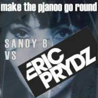 Eric Prydz v's Sandy B - Make The Pjanoo Go Round by DJ Steve Jennings