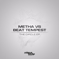 Metha Vs Beat Tempest - The Circle by Census Sound Recordings