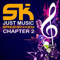 Greg Sin Key - Just Music chapter 2 by Greg Sin Key