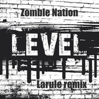 Zombie Nation - Level (Larule Remix) by Larule