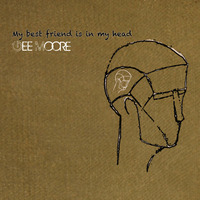 Gee Moore - My Best Friend Is In My Head - Promo Clip by Gee Moore