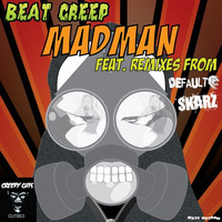Beat creep - madman (Default remix) (creepy cuts) by Default