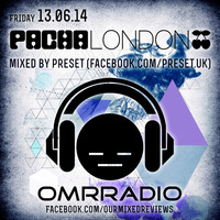 OMR Pacha London Promo Mix by Preset