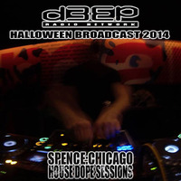 D3EP RADIO NETWORK ~ HOUSE DOPE SESSIONS ~ HALLOWEEN BROADCAST 2014 by Spence (Chicago)