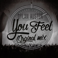 HHR143 - Dylan Austen - You Feel (Original Mix) by House Rox Records