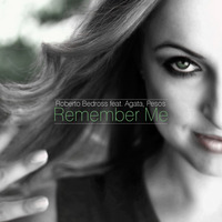 Roberto Bedross feat Agata, Pesos - Remember Me (Club Mix) PREVIEW by Roberto Bedross