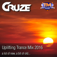 Cruze - Uplifting Trance Mix 2016 by DJ Cruze (TMM)