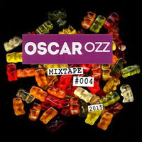 Oscar OZZ Mixtape #004 / 2015 by Oscar OZZ