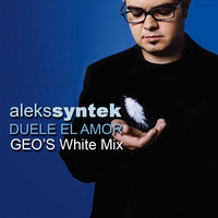 Aleks Syntek Feat. Ana Torroja - Duele El Amor (GEO's White Mix) by Geovanni Venegas