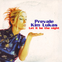 Kim Lukas &amp; Prevale - Let It Be The Night ( Discotecoso Mix ) by Prevale