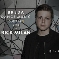 BDM Guest Mix 003 by Rick Milan by Breda Dance Music