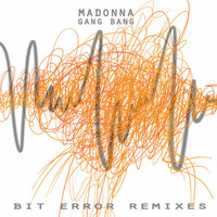 Madonna - Gang Bang (Bit Error Remix) 2012/05/13 by Bit Error