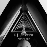 Dj Dextro - Kraftver_preview by Dj Dextro