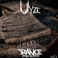 Vyze - Classics Trance Philosophy Vol. 1 (CD 1) by Vyze