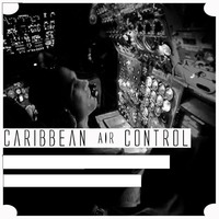 (CAC Flight 7) Caribbean Air Control by Bobby Calabrese