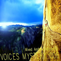 VOICES MYSTERY-006 episode by Andrew Wonderfull