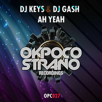 DjKEYS & DjGASH - Ah Yeah ( Original Mix ) by Keys