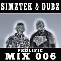 SimzTek &amp; Dubz Mix 006 - Prolific by SimzTek & Dubz