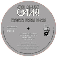 Jean Claude Gavri - Cocobinwax003 - Strictly Limited Edition Vinyl 300 copies -  promo snippets by Jean Claude Gavri (Ebo Records)