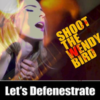 Let's Defenestrate (remix) - by SHOOT THE WENDY BIRD by The Inconsistent Jukebox
