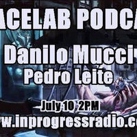 SPACELAB PODCAST On INPROGRESS RADIO (2nd hour) 10�72016 DANILO MUCCI by Danilo Mucci
