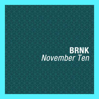 November Ten 2014 by BRNK