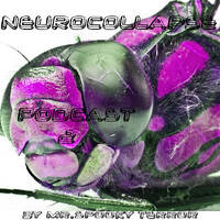 Neurocollapse 01 Mixed by Mr.Spooky Terror 1 by TOM NEWMAN aka MR.SPOOKY TERROR