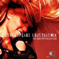 Britney Spears - I Got That Mix (DJ Kilder Dantas Mixset) by DJ Kilder Dantas