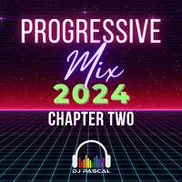 Progressive Mix 2024 Chapter 2 by DJ Pascal Belgium