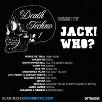 DTMIX001 - Jack! Who? [Sunderland, ENGLAND] (320) by Death Techno