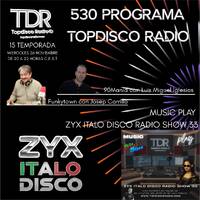 530 Programa Topdisco Radio - ZYX Italodisco Radio Show - Funkytown - 90mania - 26.11.25 by Topdisco Radio