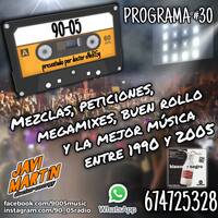 90-05 Programa 30 by Javi Martín - doctor eNeRGy
