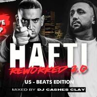 DJ Cashesclay präsentiert: Haftbefehl Reworked 2.0 - U.S Beat Edition by Dj.Cashesclay