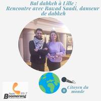 A la rencontre de Rawad Saadi, danseur de dabkeh by Citoyen du Monde