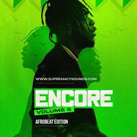 Encore - Vol.6 - Afrobeat Supremacy Sound RH EXCLUSIVE by Haniel