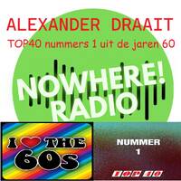 Alexander Draait #061 - 08 jan 2026 - Nowhere Radio (nummers 1 uit de jaren 60) by Alexander