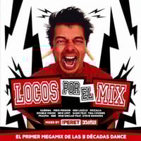 LOCOS POR EL MIX 30 AÑOS EN CABINA BY TONI PERET by MIXES Y MEGAMIXES