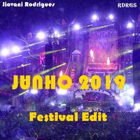Jiovani Rodrigues - JUNHO 2019 (Festival Edit) by Jiovani Rodrigues (RDRGS)
