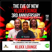NEW KLUXX LOUNGE 3RD ANNIVERSARY by DEEJAY JURANKA