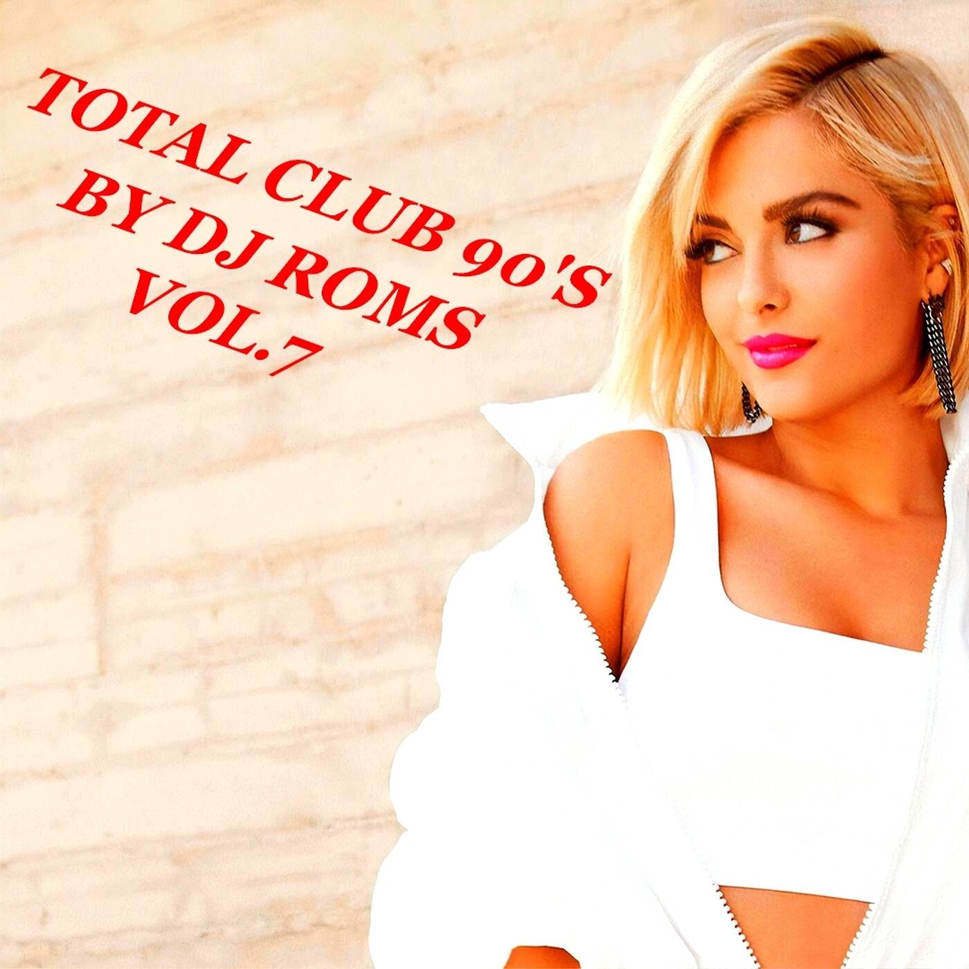 DJ ROMS TOTAL CLUB SPECIAL 90'S VOL 7 episode artwork