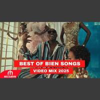 BEST OF BIEN SONGS MIX 2025 BIEN NEW SONGS VIDEO MIX BY DJ GABU ADDITICHA MPISHI NAIROBI KATAM by Haniel