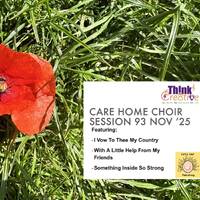 Care Home Choir 93 November Remembrance 2025 by ThinkCre8tiveGroupCIC