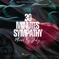 DEEP INSTINCT SESSIONS 30 MINUTES SYMPATHY MIXED BY JULY by JUst Love Yours