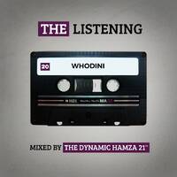 The Listening - Whodini (November 2025) - The Dynamic Hamza 21 by 21hamza