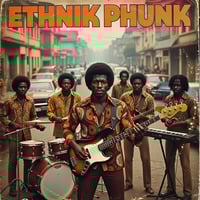 Ethnik Phunk 21 : ( Afro-Funk Sessions ) by Cinematik Phunk