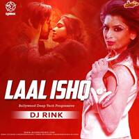 Laal Ishq (Bollywood Deep Tech Progressive) - DJ Rink by MumbaiRemix India™