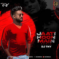 Jaati Hoon Main (Remix) - DJ TNY by Bollywood DJs Club