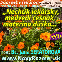 Sám sebe lekárom 159 - 2019-02-24 „Nechtík lekársky, medvedí cesnak, materina dúška…“ by Slobodný Vysielač